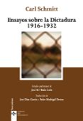 ENSAYOS SOBRE LA DICTADURA 1916-1932 de SCHMITT, CARL 