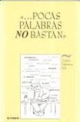 POCAS PALABRAS NO BASTAN: ACTIVIDADES DE COMPRENSION Y EXPRESION DE ESPAOL PARA EXTRANJEROS de TABERNERO SALA, CRISTINA 
