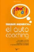 TRIUNFA MEDIANTE EL AUTOCOACHING di AZZOPARDI, GILLES 