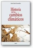 HISTORIA DE LOS CAMBIOS CLIMATICOS de COMELLAS, JOSE LUIS 
