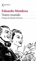 TEATRO REUNIDO de MENDOZA, EDUARDO 