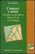 CONOCER Y AMAR: EL AMOR EN LOS LIBROS VIII Y IX DE LA TRINIDAD de SAN AGUSTIN, OBISPO DE HIPONA 