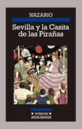 SEVILLA Y LA CASITA DE LAS PIRAAS de NAZARIO 