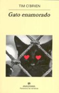 GATO ENAMORADO de O`BRIEN, TIM 