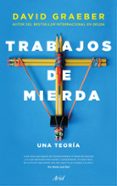 TRABAJOS DE MIERDA de GRAEBER, DAVID 