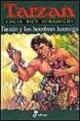 TARZAN Y LOS HOMBRES HORMIGA de BURROUGHS, EDGAR RICE 