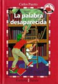 LA PALABRA DESAPARECIDA: PRIMER ENIGMA de PUERTO, CARLOS 