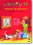 HISTORIAS DE DETECTIVES (EL TIGRE LECTOR: 6 AOS) di KALWITZKI, SABINE 