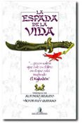 LA ESPADA DE LA VIDA di ARAUJO, ALFONSO  RUY QUIJANO, VICTOR 