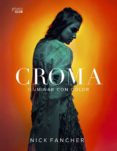 (PE) CROMA: ILUMINAR CON COLOR (PHOTOCLUB) di FANCHER, NICK 