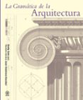 LA GRAMTICA DE LA ARQUITECTURA de COLE, EMILY 
