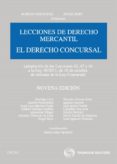 ADDENDA LECCIONES DE DERECHO MERCANTIL: EL DERECHO CONCURSAL (ADA PTACION DE LAS LECCIONES 42, 43 Y 44 A LA LEY 38/2011, DE 10 DE OCTUBRE . DE REFORMA DE LA LEY CONCURSAL) de MENENDEZ, AURELIO 