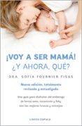 VOY A SER MAM! Y AHORA QUE? di FOURNIER, SOFIA 