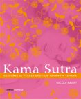 KAMA SUTRA: DESCUBRE EL PLACER EROTICO SEMANA A SEMANA de BAILEY, NICOLE 