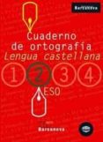 CAUDERNO DE ORTOGRAFIA (2 ESO LLENGUA CASTELLANA) di VV.AA. 