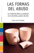 LAS FORMAS DEL ABUSO de LINARES, JUAN LUIS 