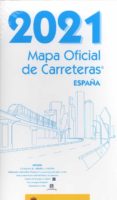 MAPA OFICIAL DE CARRETERAS 2021 di VV.AA. 