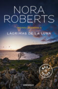 LAGRIMAS DE LA LUNA (TRILOGIA IRLANDESA II) de ROBERTS, NORA 