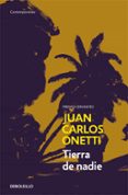 TIERRA DE NADIE de ONETTI, JUAN CARLOS 