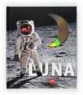 MISION: LA LUNA de DYE, ALAN 