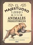 EL MAJESTUOSO LIBRO DE LOS ANIMALES PREHISTORICOS de JACKSON, TOM 