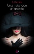 9788468798097 - Daniels B.j.: Una Mujer Con Un Secreto (ebook) - Libro