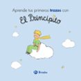 APRENDE TUS PRIMEROS TRAZOS CON EL PRINCIPITO de SAINT-EXUPERY, ANTOINE DE 
