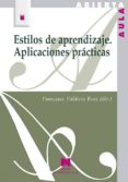 ESTILOS DE APRENDIZAJE: APLICACIONES PRACTICAS di VALDIVIA RUIZ, FRANCISCA 