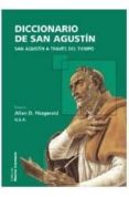 DICCIONARIO DE SAN AGUSTIN (SAN AGUSTIN A TRAVES DEL TIEMPO) di VV.AA. 