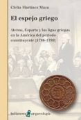 EL ESPEJO GRIEGO di MARTINEZ MAZA, CLELIA 