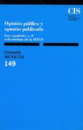 OPINION PUBLICA Y OPINION PUBLICADA: LOS ESPAOLES Y EL REFERENDU M DE LA OTAN di VAL CID, CONSUELO DEL 