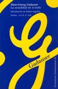 LA ACTUALIDAD DE LO BELLO: EL ARTE COMO JUEGO, SIMBOLO Y FIESTA de GADAMER, HANS-GEORG 
