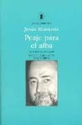 PEAJE PARA EL ALBA: ANTOLOGIA 1972-2000 de MUNARRIZ PERALTA, JESUS 
