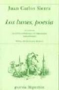 LOS LUNES, POESIA: ANTOLOGIA DE POESIA ESPAOLA CONTEMPORANEA PAR A JOVENES de SIERRA, JUAN CARLOS 
