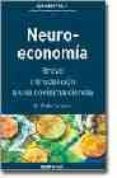 NEURO-ECONOMIA: BREVE INTRODUCCION A UNA NOVISIMA CIENCIA de PEYROLON, PABLO 