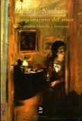 EL CONOCIMIENTO DEL AMOR: ENSAYOS SOBRE FILOSOFIA Y LITERATURA de NUSSBAUM, MARTHA C. 