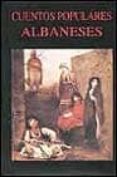 CUENTOS POPULARES ALBANESES di VV.AA. 