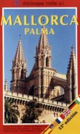 MALLORCA ; PALMA (PLANO) (8 ED.) de GARCIA I ACON, FELIP  NIN I CATALA, JOSEP 