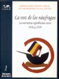 LA VOZ DE LOS NAUFRAGOS: LA NARRATIVA REPUBLICANA ENTRE 1936 Y 19 39 di VV.AA. 