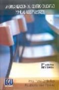 LA ORGANIZACION DEL CENTRO EDUCATIVO. MANUAL PARA MAESTROS (2 ED .) de LARROSA MARTINEZ, FAUSTINOCARDA ROS, ROSA MARIA