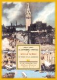 EL COMERCIO FRANCES EN SEVILLA Y CADIZ EN TIEMPO DE LOS HABSBURGO di GIRARD, ALBERT 
