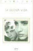 LA BUENA VIDA di TRUEBA, DAVID 