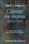 CANCER DE MAMA: CLAVES Y RELATOS di IRABURU, BEATRIZ 