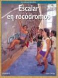 ESCALAR EN ROCODROMOS de LONG, JOHN 