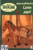 MANOS MARAVILLOSAS N 40: CARTON PAPEL di VV.AA. 