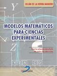 MODELOS MATEMATICOS PARA CIENCIAS EXPERIMENTALES di HORRA NAVARRO, JULIAN DE LA 