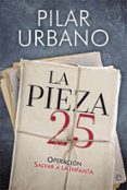 LA PIEZA 25 de URBANO, PILAR 