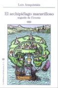 EL ARCHIPIELAGO MARAVILLOSO SEGUIDO DE UCRONIA di ARAQUISTAIN, LUIS 