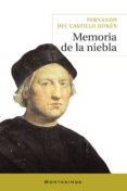 MEMORIA DE LA NIEBLA (MONTESINOS NARRATIVA) de CASTILLO DURAN, FERNANDO DEL 