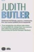 VIOLENCIA DE ESTADO, GUERRA, RESISTENCIA: POR UNA NUEVA POLITICA DE IZQUIERDA di BUTLER, JUDITH 